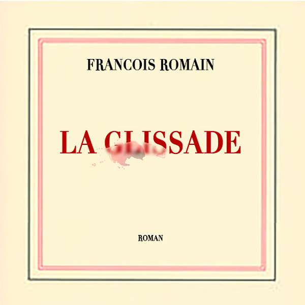 Francois Romain - La Glissade Podcast Artwork Image