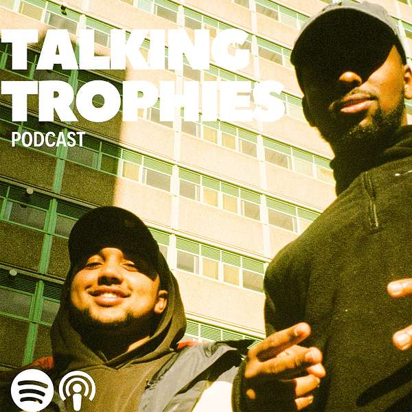 The Talking Trophies' Podcast Podcast Artwork Image