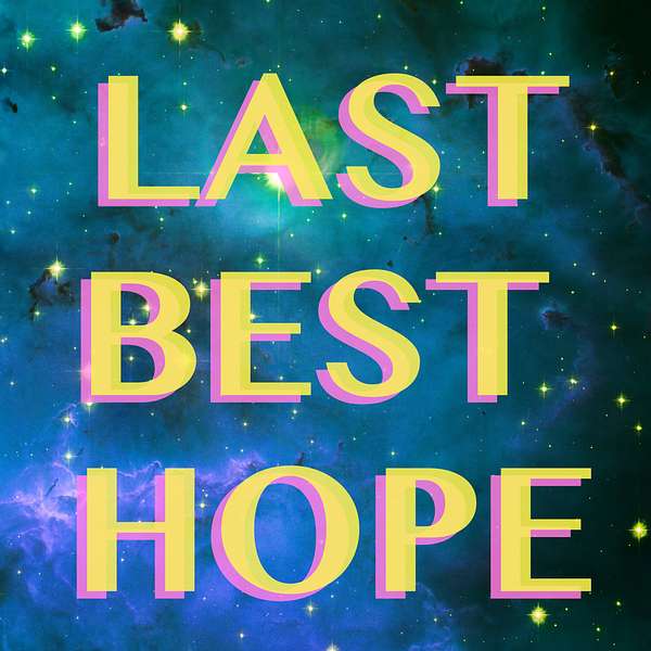 Last Best Hope Podcast Artwork Image