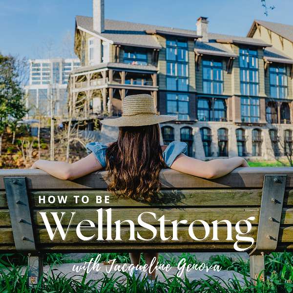 How To Be WellnStrong Podcast Artwork Image