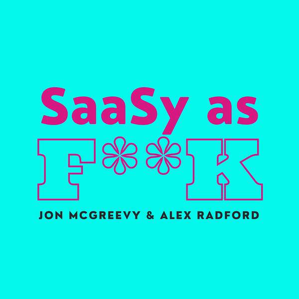 SaaSy as F**k Podcast Artwork Image