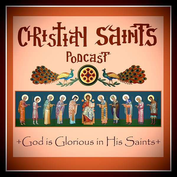 Christian Saints Podcast Podcast Artwork Image