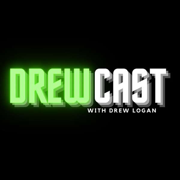 Drewcast  Podcast Artwork Image