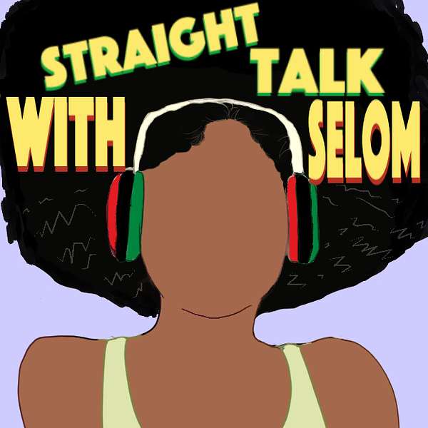 Straight Talk With Selom Podcast Artwork Image
