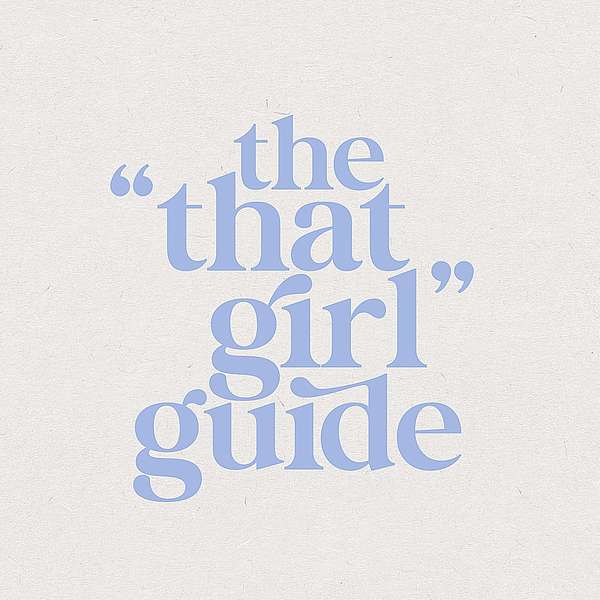 The "That Girl" Guide  Podcast Artwork Image