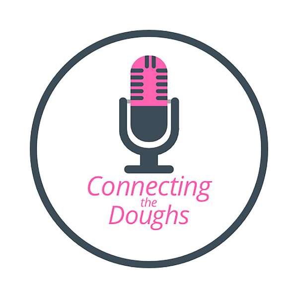 Connecting the doughs Podcast Artwork Image
