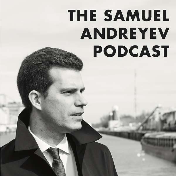 The Samuel Andreyev Podcast Podcast Artwork Image