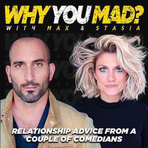 Why You Mad? Podcast Artwork Image