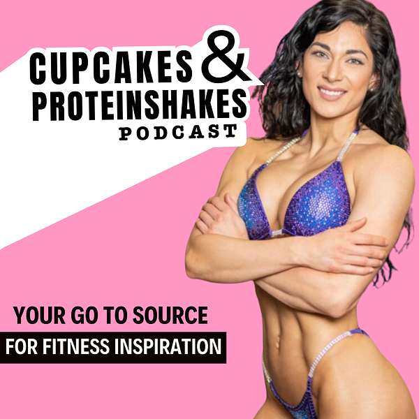 Cupcakes & Protein Shakes Podcast Artwork Image