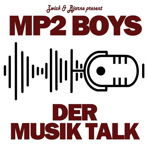 Mp2 Boys: Der Musik Talk Podcast Artwork Image
