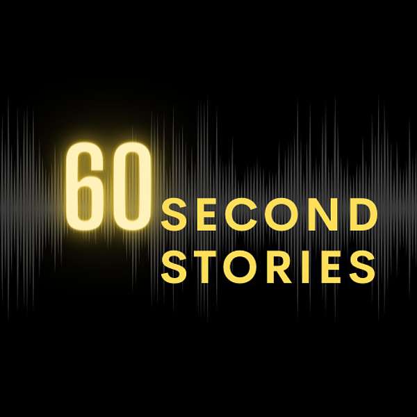 60 Second Stories Podcast Artwork Image