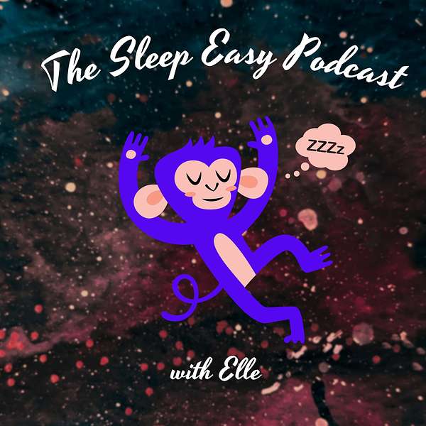 The Sleep Easy Podcast Podcast Artwork Image