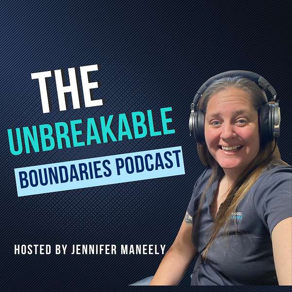 The Unbreakable Boundaries Podcast Podcast Artwork Image