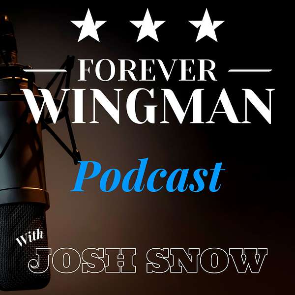 The Forever Wingman Podcast Podcast Artwork Image