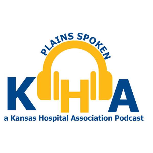 Kansas Hospital Association Podcast Podcast Artwork Image