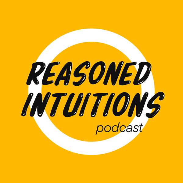 Reasoned Intuitions Podcast Artwork Image