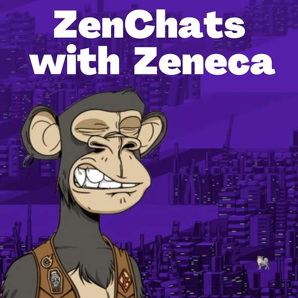 ZenChats with Zeneca Podcast Artwork Image