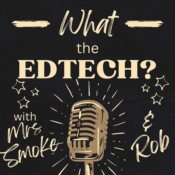 What the EdTech? Podcast Artwork Image