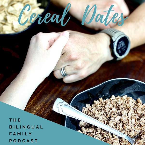 The Bilingual Family Cereal Dates Podcast Podcast Artwork Image