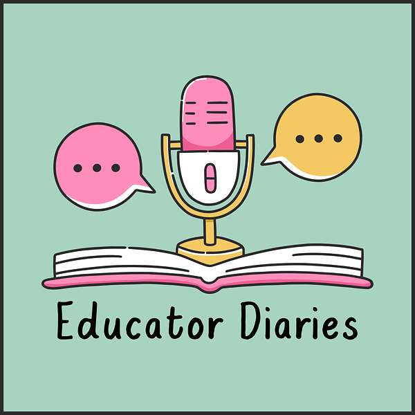 Educator Diaries Podcast Podcast Artwork Image