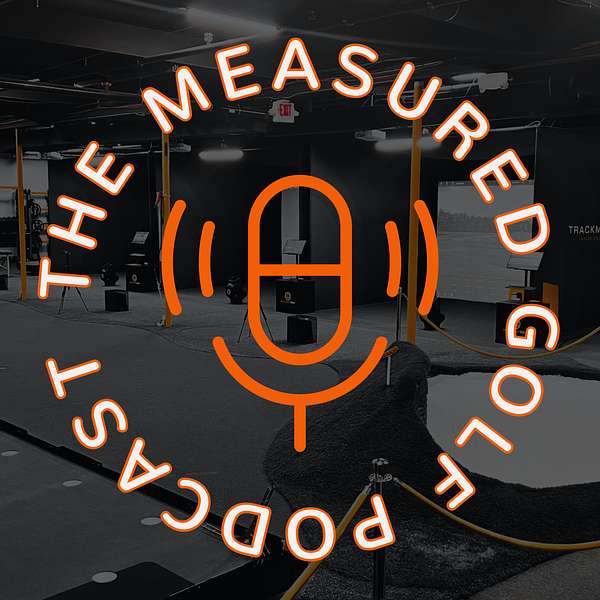 The Measured Golf Podcast Podcast Artwork Image