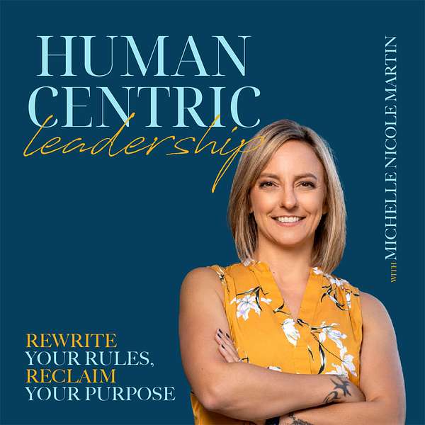 Human-Centric Leadership Podcast Podcast Artwork Image