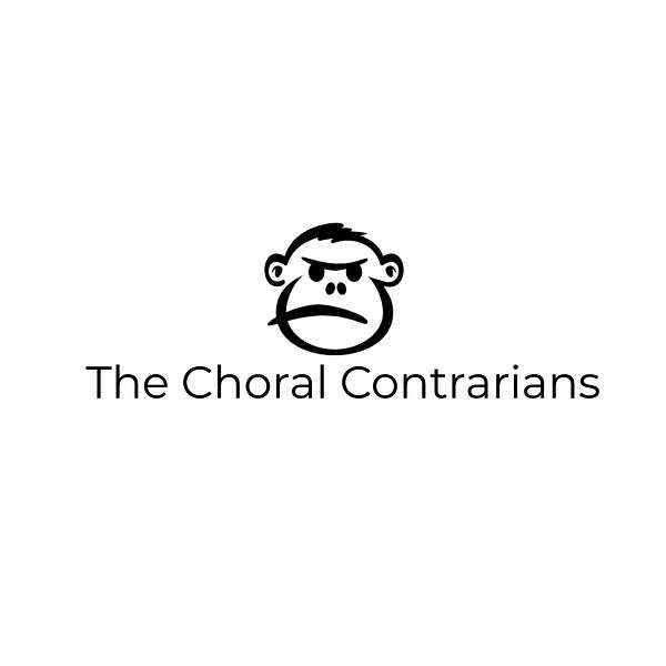 The Choral Contrarians Podcast Artwork Image