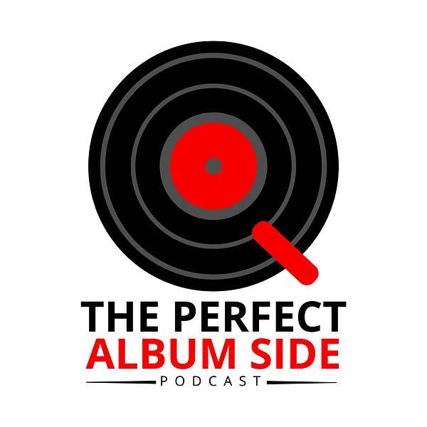 The Perfect Album Side Podcast Podcast Artwork Image