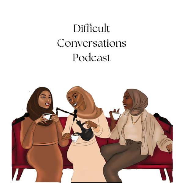Difficult Conversations Podcast Artwork Image