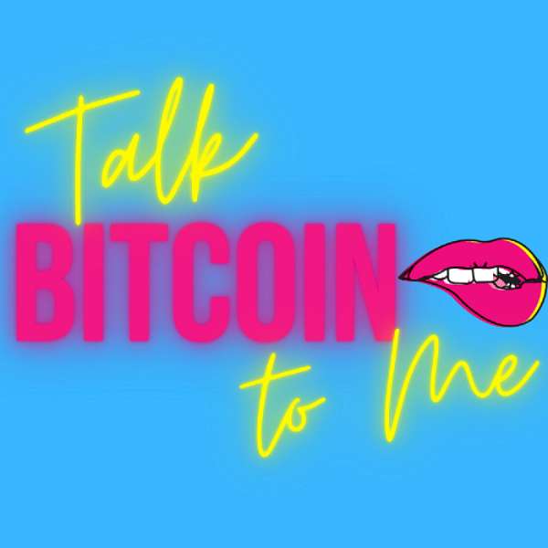 Talk Bitcoin to Me Podcast Artwork Image
