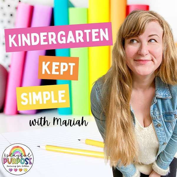 Kindergarten Kept Simple Podcast Artwork Image