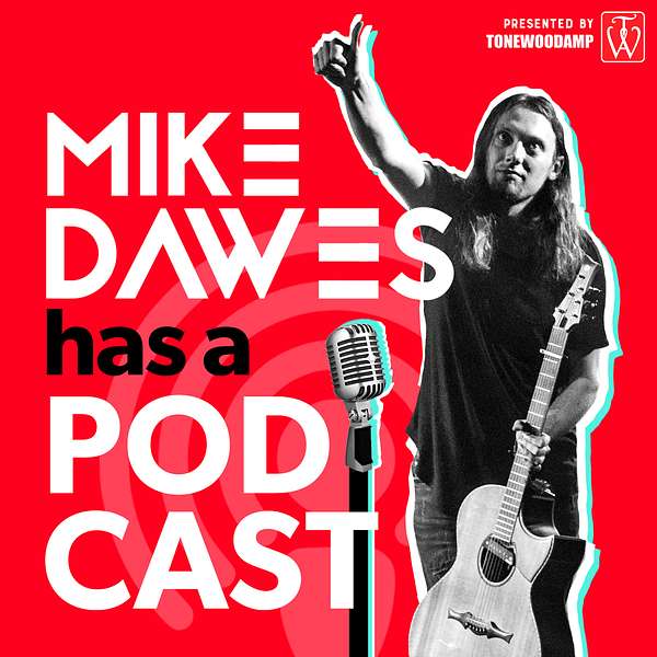 Mike Dawes Has A Podcast Podcast Artwork Image
