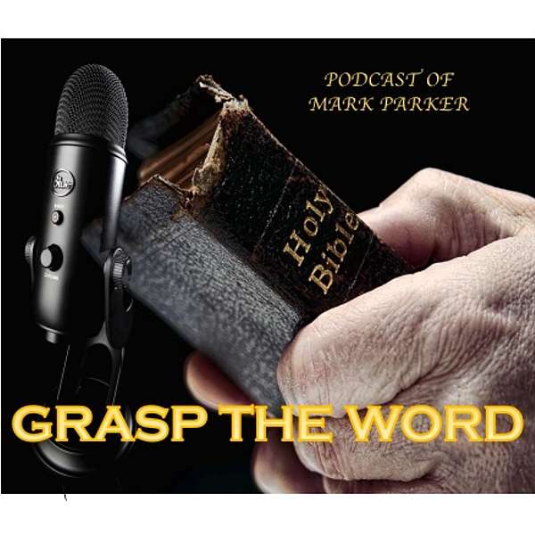 Grasping the Word Podcast Artwork Image