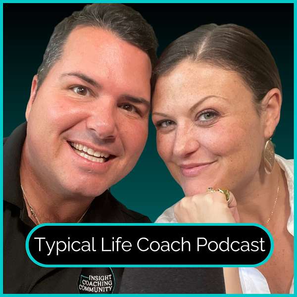 Typical Life Coach Podcast  Podcast Artwork Image