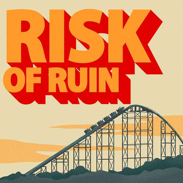 Risk of Ruin Podcast Artwork Image
