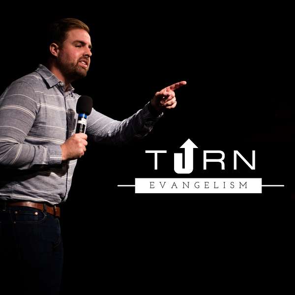 Turn Evangelism Podcast Artwork Image