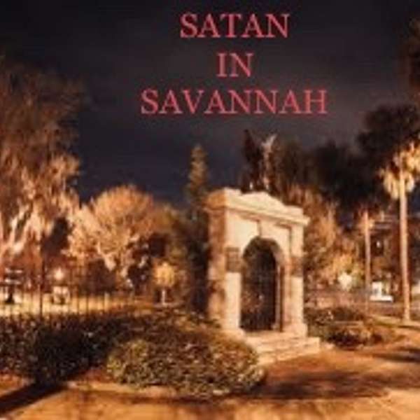 SATAN IN SAVANNAH Podcast Artwork Image