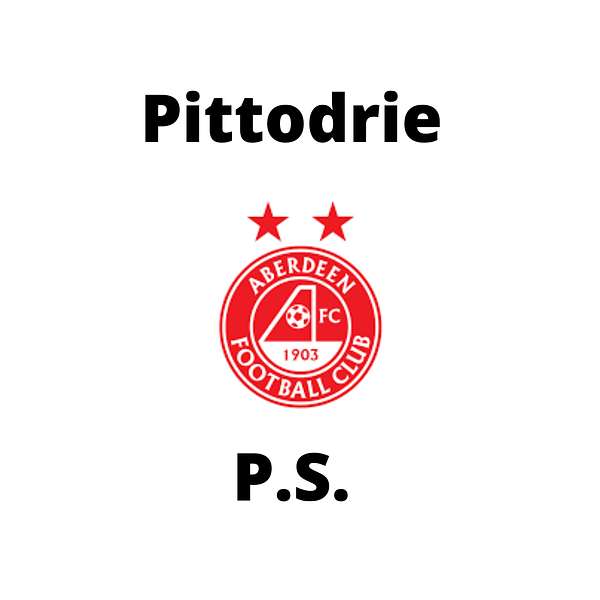 Pittodrie P.S. Podcast Artwork Image