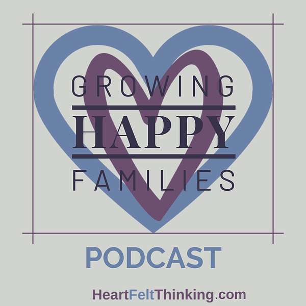 Growing Happy Families Podcast Artwork Image