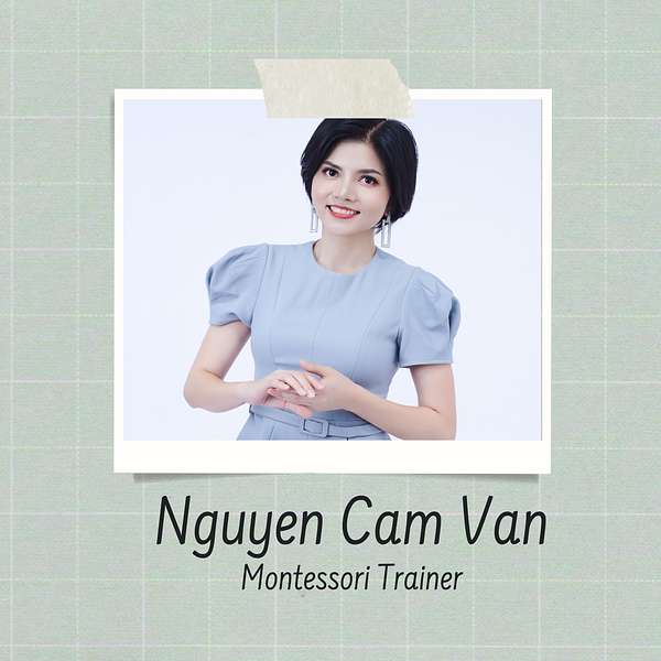 Nguyen Cam Van's Podcast Podcast Artwork Image