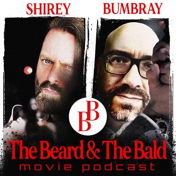 The Beard and The Bald Movie Podcast Podcast Artwork Image