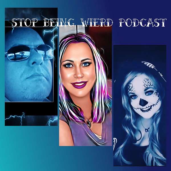 Stop Being Wierd Podcast Artwork Image