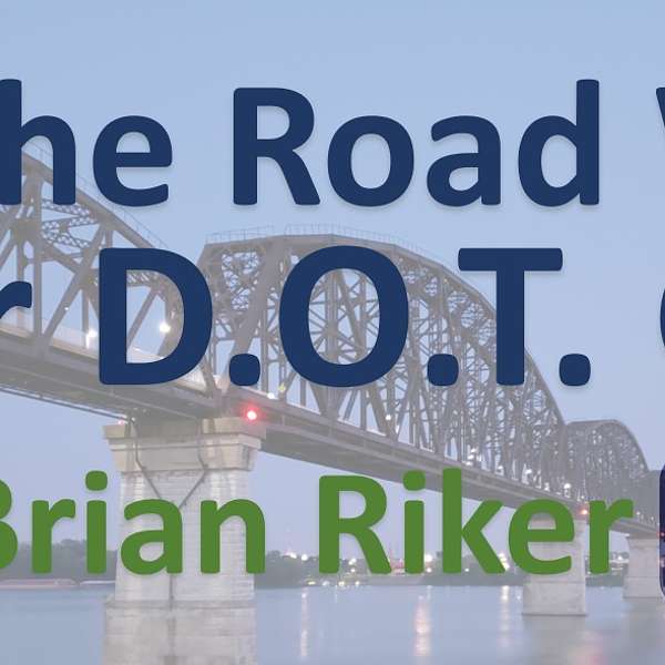 On the Road with Your DOT Guy Podcast Artwork Image