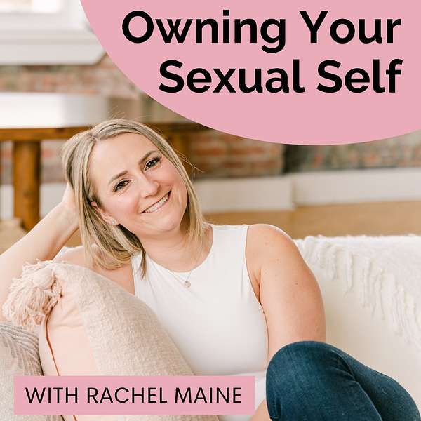 Owning Your Sexual Self Podcast Artwork Image