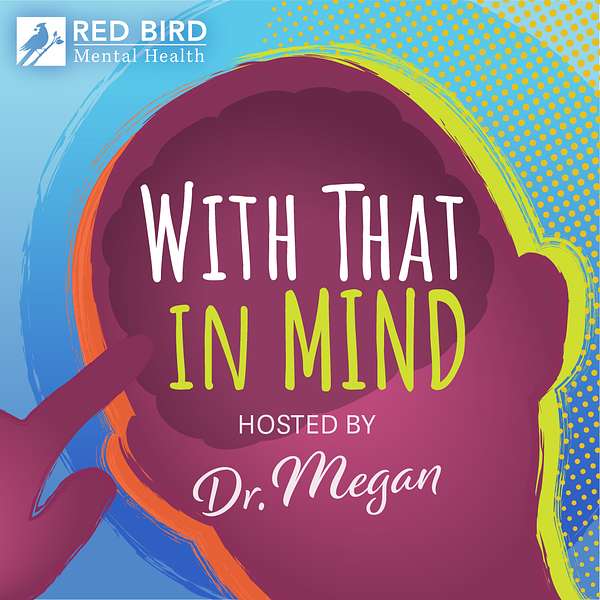 The "With That In Mind" Podcast Podcast Artwork Image