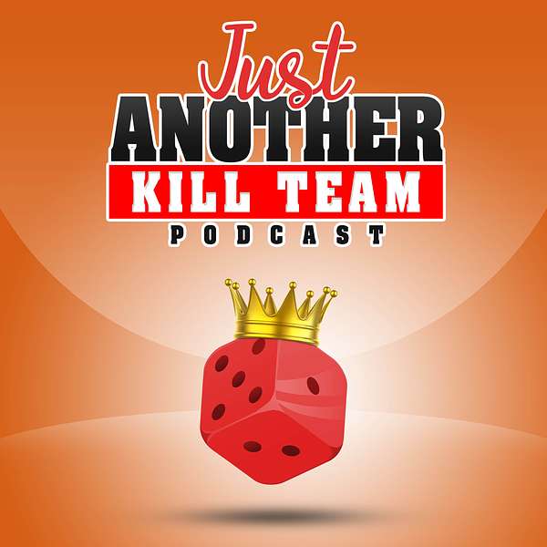 Just Another Kill Team Podcast Podcast Artwork Image