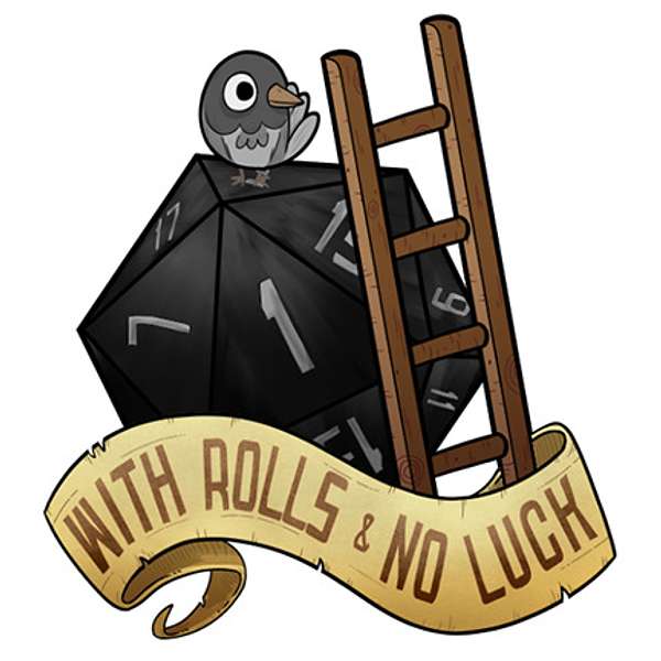With Rolls & No Luck Podcast Artwork Image