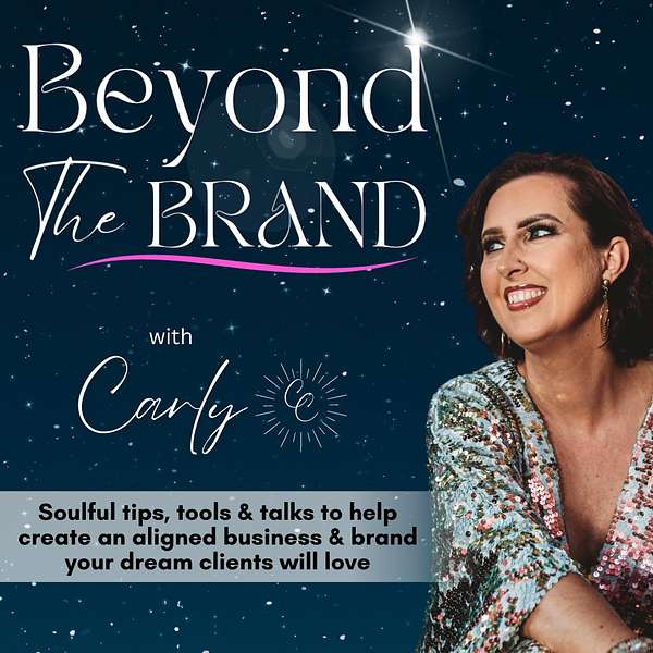 Beyond the Brand with Carly Podcast Artwork Image