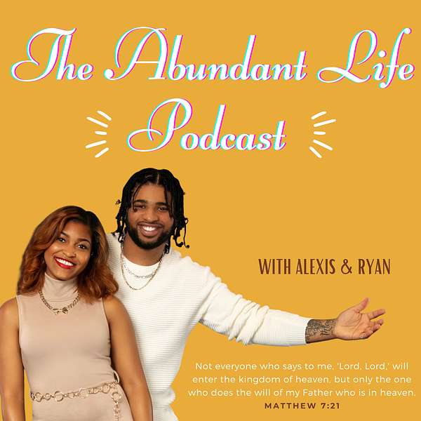 The Abundant Life Podcast Podcast Artwork Image