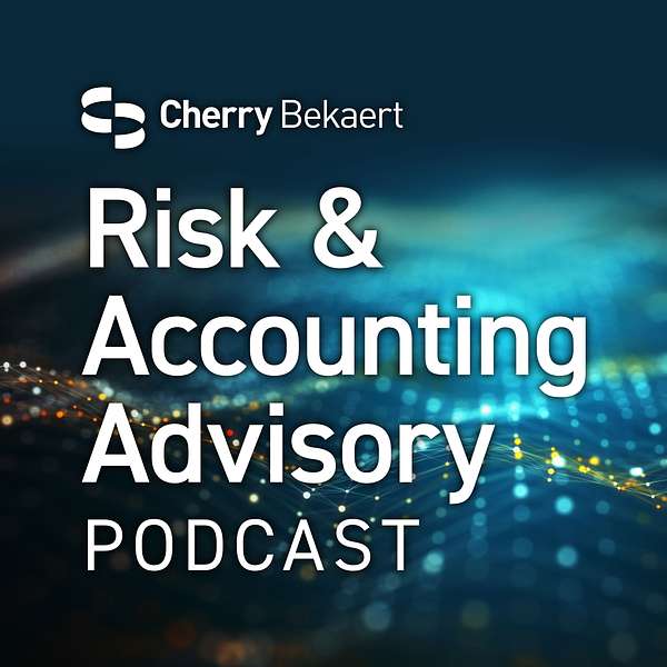 Cherry Bekaert: Risk & Accounting Advisory Podcast Artwork Image